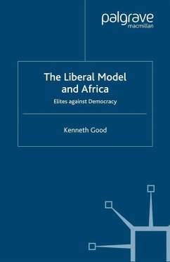 The Liberal Model and Africa (eBook, PDF) - Good, K.