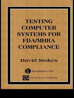 Testing Computers Systems for FDA/MHRA Compliance (eBook, PDF) - Stokes, David