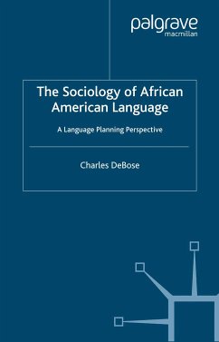 The Sociology of African American Language (eBook, PDF) - DeBose, C.