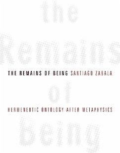 The Remains of Being (eBook, ePUB) - Zabala, Santiago