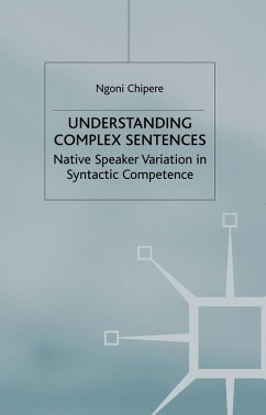 Understanding Complex Sentences (eBook, PDF) - Chipere, N.