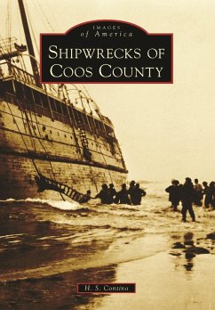 Shipwrecks of Coos County (eBook, ePUB) - Contino, H. S.