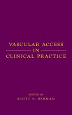 Vascular Access in Clinical Practice (eBook, PDF)