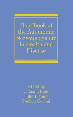 Handbook of the Autonomic Nervous System in Health and Disease (eBook, PDF) - Bolis, Liana; Licinio, Julio; Govoni, Stefano