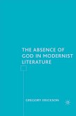 The Absence of God in Modernist Literature (eBook, PDF)