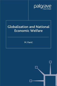 Globalization and National Economic Welfare (eBook, PDF) - Panic, M.; Pani?, Mica