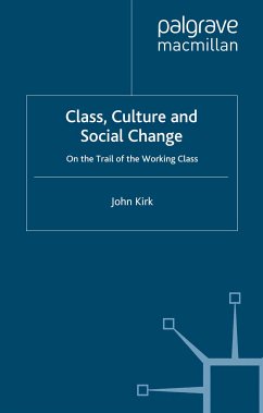Class, Culture and Social Change (eBook, PDF)
