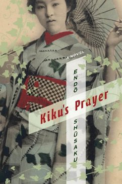 Kiku's Prayer (eBook, ePUB) - Endo, Shusaku