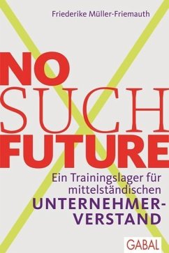No such Future (eBook, PDF) - Müller-Friemauth, Friederike