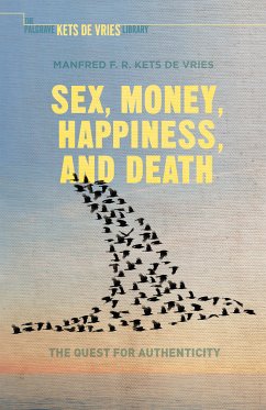 Sex, Money, Happiness, and Death (eBook, PDF) - Kets de Vries, Manfred F.R.