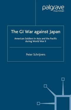 The GI War Against Japan (eBook, PDF) - Schrijvers, P.