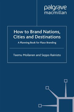 How to Brand Nations, Cities and Destinations (eBook, PDF) - Moilanen, T.; Rainisto, S.
