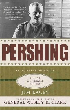 Pershing: A Biography (eBook, ePUB) - Lacey, Jim