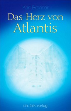 Das Herz von Atlantis - Brenner, Karl