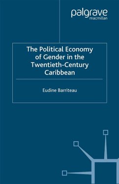 The Political Economy of Gender in the Twentieth-Century Caribbean (eBook, PDF) - Barriteau, V.