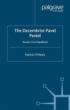 The Decembrist Pavel Pestel (eBook, PDF) - O'Meara, P.