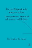 Forced Migration in Eastern Africa (eBook, PDF)