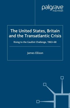 The United States, Britain and the Transatlantic Crisis (eBook, PDF) - Ellison, J.