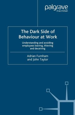 The Dark Side of Behaviour at Work (eBook, PDF) - Furnham, A.; Taylor, J.