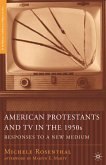 American Protestants and TV in the 1950s (eBook, PDF)