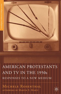American Protestants and TV in the 1950s (eBook, PDF) - Rosenthal, M.