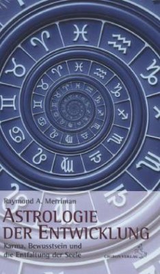 Astrologie der Entwicklung - Merriman, Raymond A.