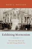 Exhibiting Mormonism (eBook, ePUB)