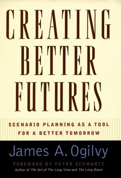 Creating Better Futures (eBook, ePUB) - Ogilvy, James A.