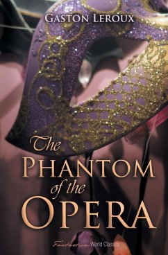 The Phantom of the Opera - Leroux, Gaston