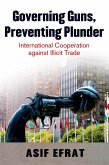 Governing Guns, Preventing Plunder (eBook, PDF)