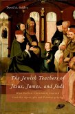 The Jewish Teachers of Jesus, James, and Jude (eBook, PDF)
