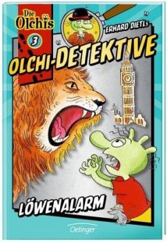 Löwenalarm / Olchi-Detektive Bd.3 - Dietl, Erhard;Iland-Olschewski, Barbara
