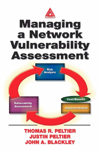 Managing A Network Vulnerability Assessment (eBook, PDF) Managing A Network Vulnerability Assessment (eBook, PDF)