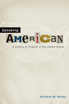 Speaking American (eBook, PDF) - Bailey, Richard W.