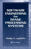 Software Engineering for Image Processing Systems (eBook, PDF)
