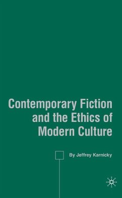 Cover Contemporary Fiction and the Ethics of Modern Culture (eBook, PDF)