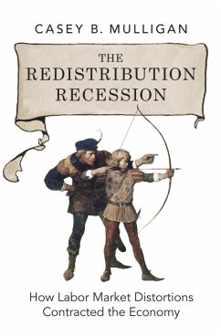 The Redistribution Recession (eBook, ePUB) - Mulligan, Casey B.