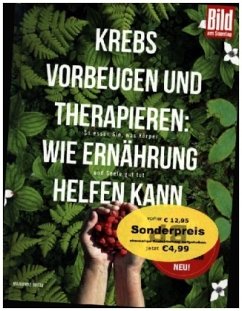 Krebs vorbeugen und therapieren: Wie Ernährung helfen kann - Botta, Marianne