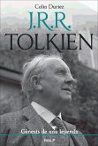 J. R. R. Tolkien, génesis de una leyenda