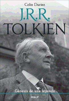 J. R. R. Tolkien, génesis de una leyenda - Duriez, Colin