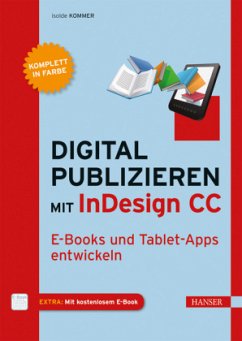 Digital publizieren mit InDesign CC - Kommer, Isolde