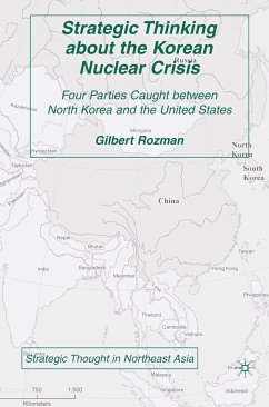 Strategic Thinking about the Korean Nuclear Crisis (eBook, PDF) - Rozman, G.