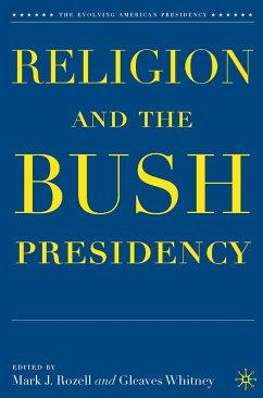 Religion and the Bush Presidency (eBook, PDF)