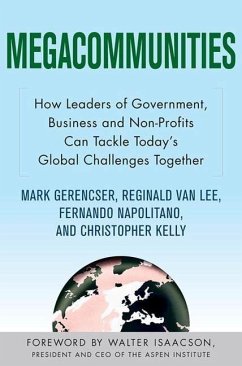 Cover Megacommunities: How Leaders of Government, Business and Non-Profits Can Tackle Today's Global Challenges Together (eBook, ePUB)