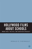 Hollywood Films about Schools: Where Race, Politics, and Education Intersect (eBook, PDF)