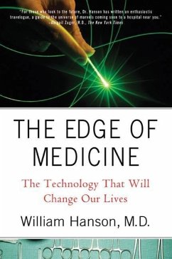 The Edge of Medicine (eBook, ePUB) - Hanson, William