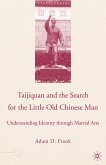 Taijiquan and The Search for The Little Old Chinese Man (eBook, PDF)