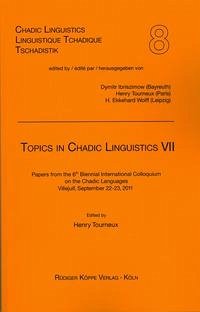 Topics in Chadic Linguistics VII - Tourneux, Henry, Sergio Baldi und Gian Claudio Batic