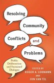 Resolving Community Conflicts and Problems (eBook, ePUB) Resolving Community Conflicts and Problems (eBook, ePUB)