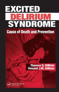 Excited Delirium Syndrome (eBook, PDF) - Dimaio, Theresa G.; Dimaio M. D., Vincent J. M.